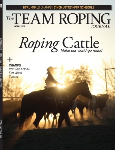The Team Roping Journal April 01, 2025 Issue Cover