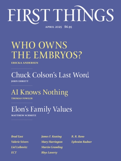 First Things April 01, 2025 Issue Cover